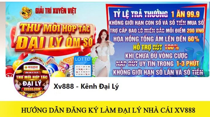 Cách đăng ký làm đại lý nhà cái XV888 hoa hồng lợi nhuận cao