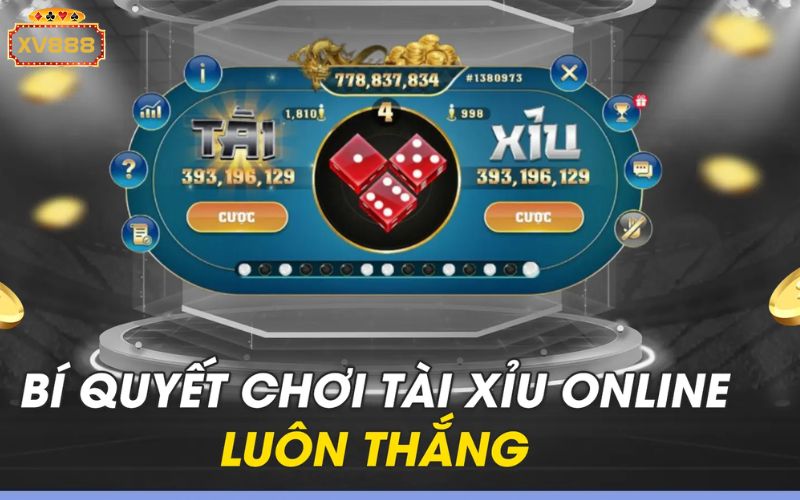 Kinh nghiệm chơi tài xỉu tại XV888