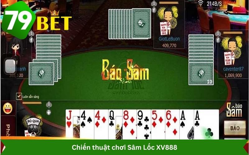 Chiến thuật chơi Sâm Lốc XV888